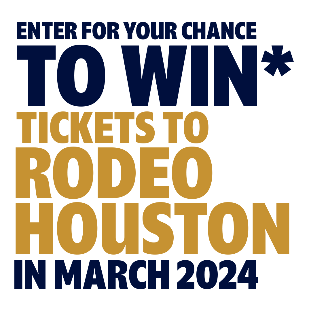 Enter for your chance to win tickets to rodeo houston march 2024